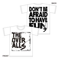 Logo×DON'T BE AFRAID TO HAVE FUN. T-shirt（WhitexBlack）