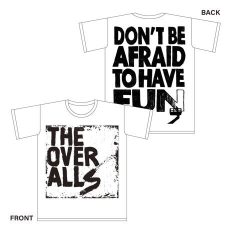 Logo×DON'T BE AFRAID TO HAVE FUN. T-shirt（WhitexBlack）