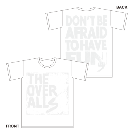Logo×DON'T BE AFRAID TO HAVE FUN. T-shirt（WhitexWhite）