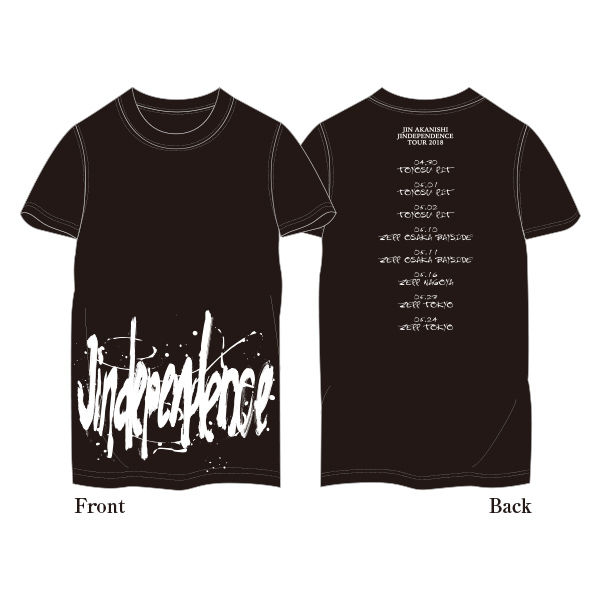 2018／JINDEPENDENCE ツアーTシャツ | JIN AKANISHI OFFIC