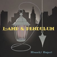Lamp & Pendulum/保刈久明