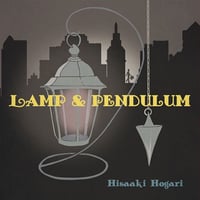 Lamp & Pendulum CD /保刈久明