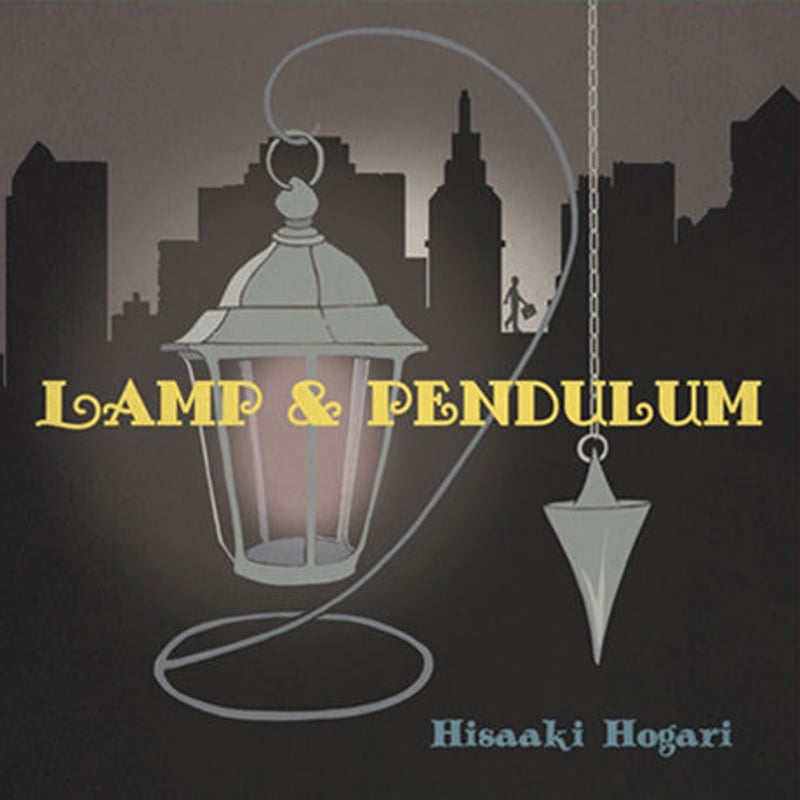 Lamp & Pendulum CD /保刈久明 | pureheart-label's STORE
