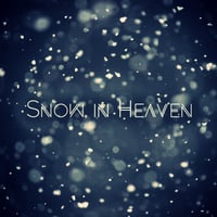 Snow in Heaven / Pure Hearts