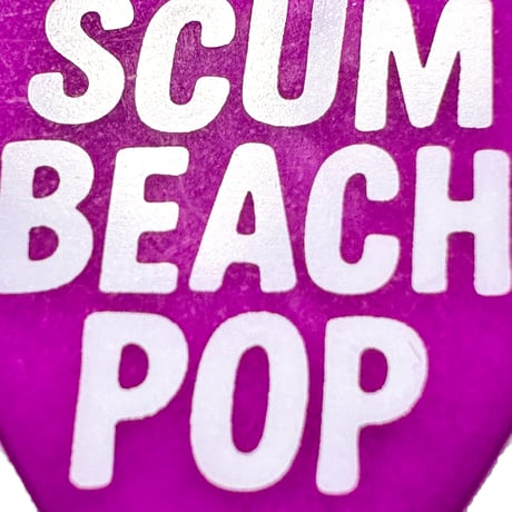 ZZR / SCUM BEACH POP ORIGINAL PICK