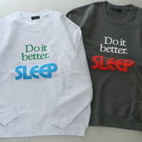 UNISEX / modem design / Messege Logo Sweat -Do it better SLEEP- / M-2310055