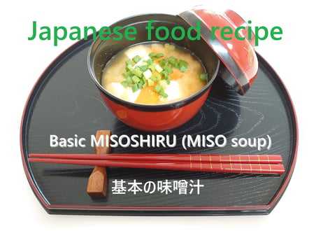 Basic MISOSHIRU (Miso soup)  - TOFU and vegetables -