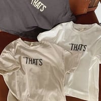 THATS T-shirt♡
