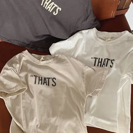 THATS T-shirt♡