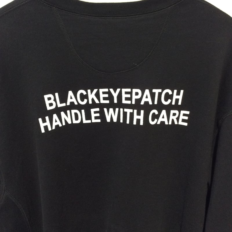 BLACK EYE PATCH ブラックアイパッチ 取扱注意 トレーナー ロゴ BLACK EYE PATCH ブラックアイパッチ 取扱注意 トレーナー ロゴ