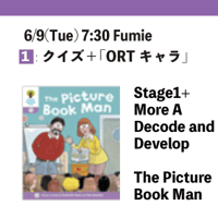 6/9(Tue) 7:30 The Picture Book Man / Stage1+ MoreA Decode&Develop / Fumie