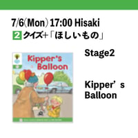 7/6(Mon)17:00 Kipper's Balloon / Stage2 / Hisaki