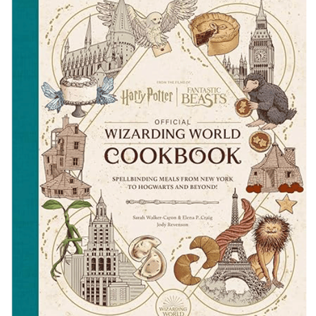Harry Potter and Fantastic Beasts: Official Wizarding World Cookbook