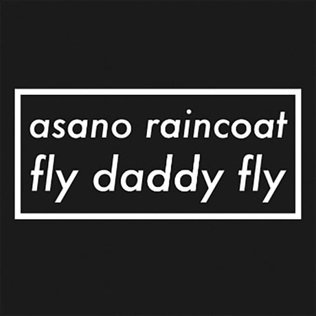 アサノレインコート｜fly daddy fly