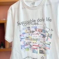 FLAGS Tシャツ「Sustainable daily life continues ... ...」