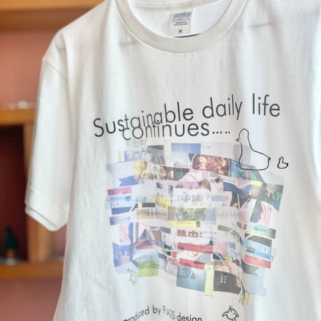 FLAGS Tシャツ「Sustainable daily life continues ... ...」