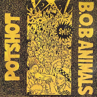 【USED】POTSHOT | B.O.B ANIMALS『Split!』(7inch)