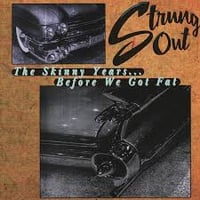 【USED】STRUNG OUT 『The Skinny Years... Before We Got Fat』(CD)