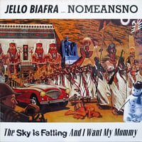 JELLO BIAFRA & NOMEANSNO 『The Sky Is Falling And I Want My Mommy』(カセットテープ)