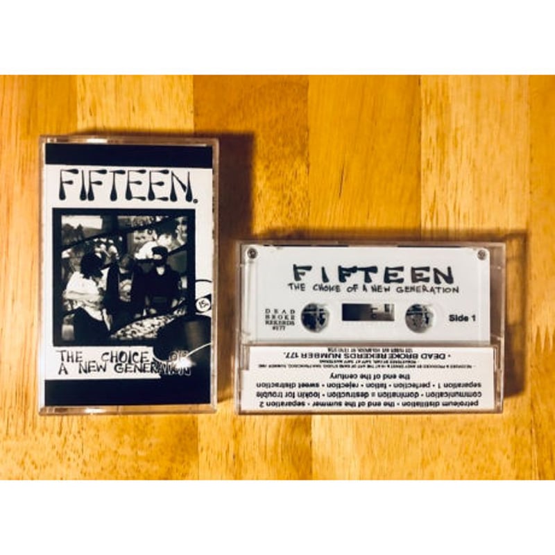 FIFTEEN 『The Choice of A New Generation』(カセットテー