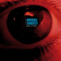 MOVING TARGETS 『RED EYES』(CD)