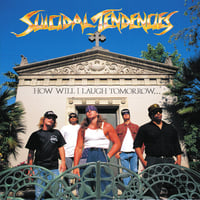 【USED】SUICIDAL TENDENCIES  『HOW WILL I LAUGH TOMORROW WHEN I CAN'T EVEN SMILE TODAY』(CD)