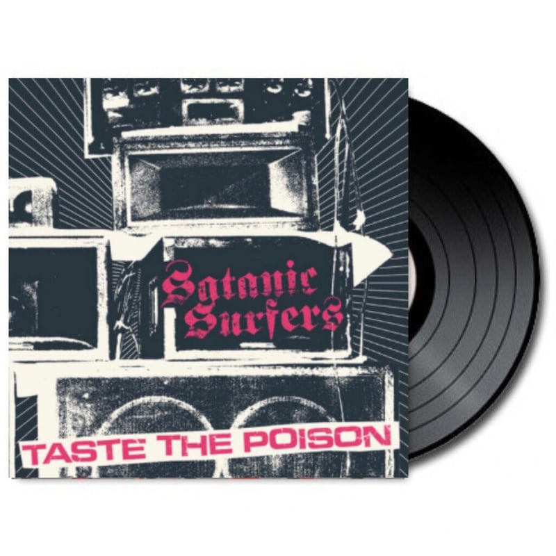 SATANIC SURFERS 『TASTE THE POISON 』(LP) | TIME