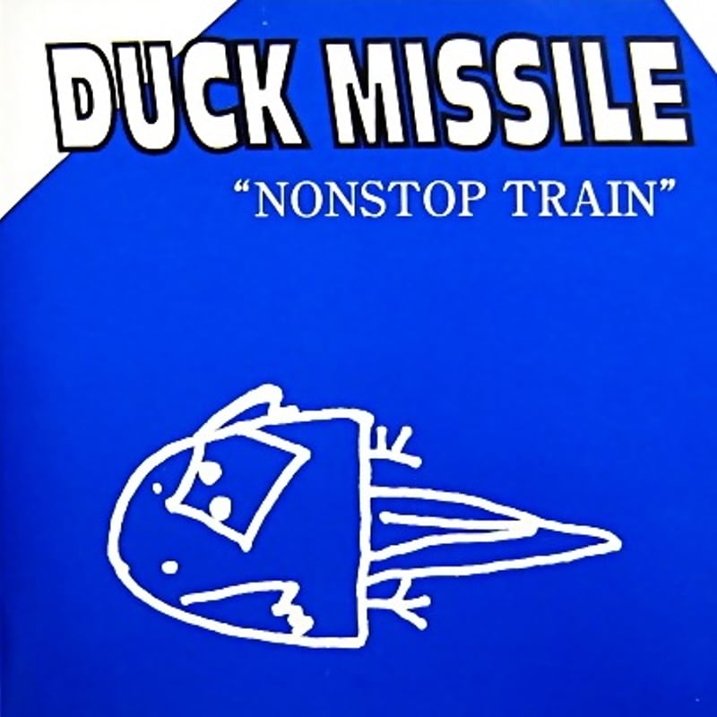 USED】DUCK MISSILE 『NONSTOP TRAIN』(CD) | TIME F...