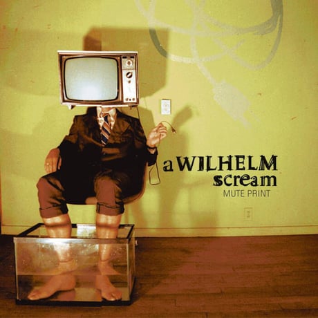 A WILHELM SCREAM 『MUTE PRINT』(LP)