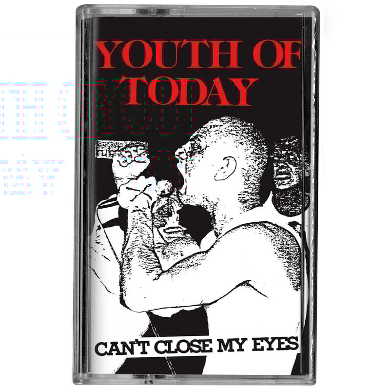 YOUTH OF TODAY 『CAN'T CLOSE MY EYES』(カセットテープ) |