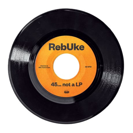 RebUke (DESCENDENTS -Milo)『45... not a LP』(7inch)