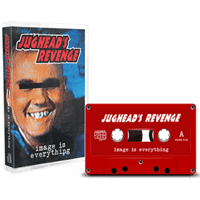 JUGHEAD'S REVENGE 『image is everything』(カセットテープ)