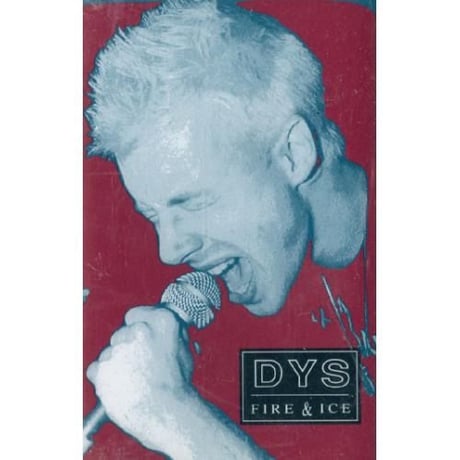 DYS 『FIRE & ICE』(カセットテープ)