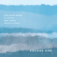 Ken Okada Group ft. YOYOKA 1st アルバム『SQUARE ONE』