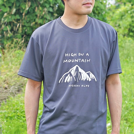 HIGASHI ALPS ／ HIGH ON A MOUNTAIN dry Tシャツ