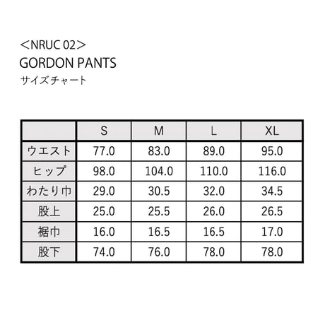 Nruc ヌルク ／ GORDON PANTS