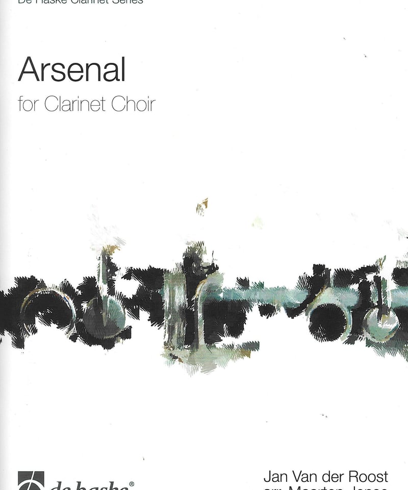 クラリネットクワイヤー　アルセナール DHP1084641-070】J. ヴァン＝デル＝ロースト：アルセナール