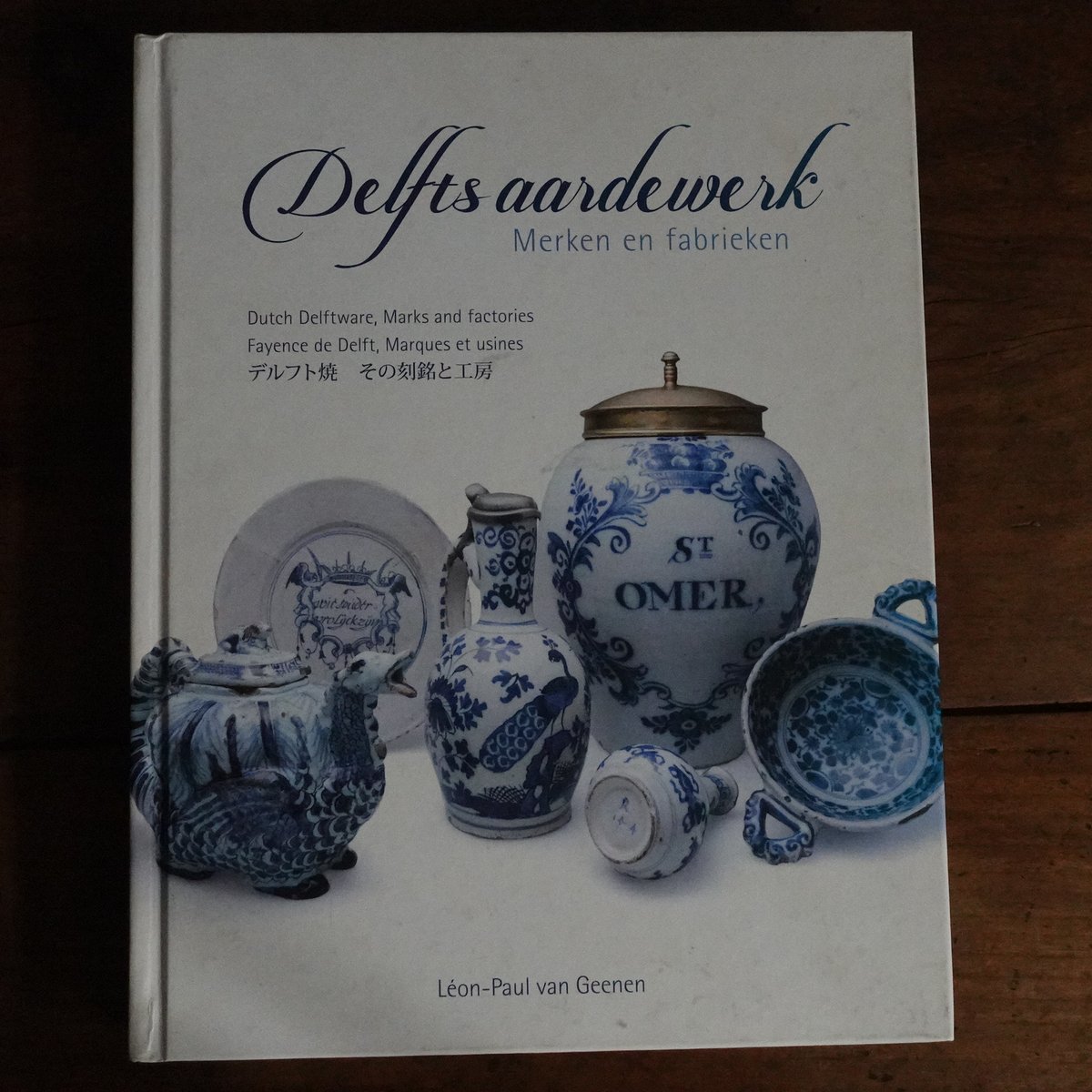 デルフト焼 その刻銘と工房 “Dutch Delftware, Marks and fac