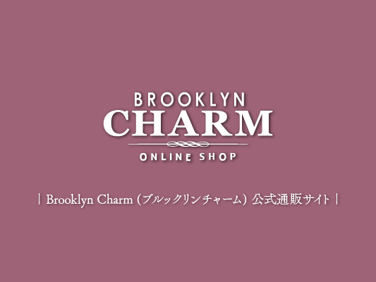 アクセサリーパーツ専門店｜Brooklyn Charm (ブルックリンチャーム)  公式通販サイト