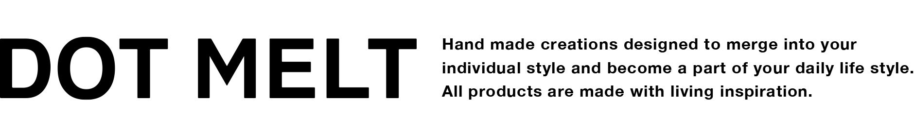 DOT MELTonlineSTORE