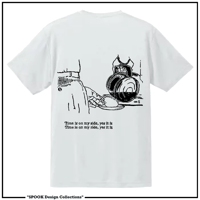 Spook Design S/S Tee【 Time is on my side, yes it is 】