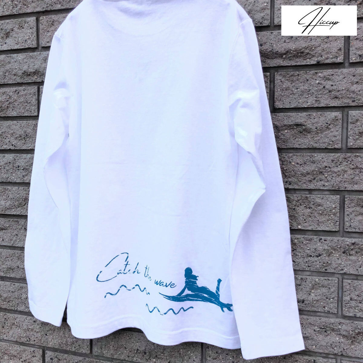 Catch the wave】ロングスリーブ Tシャツ 30着限定 | Hiccup