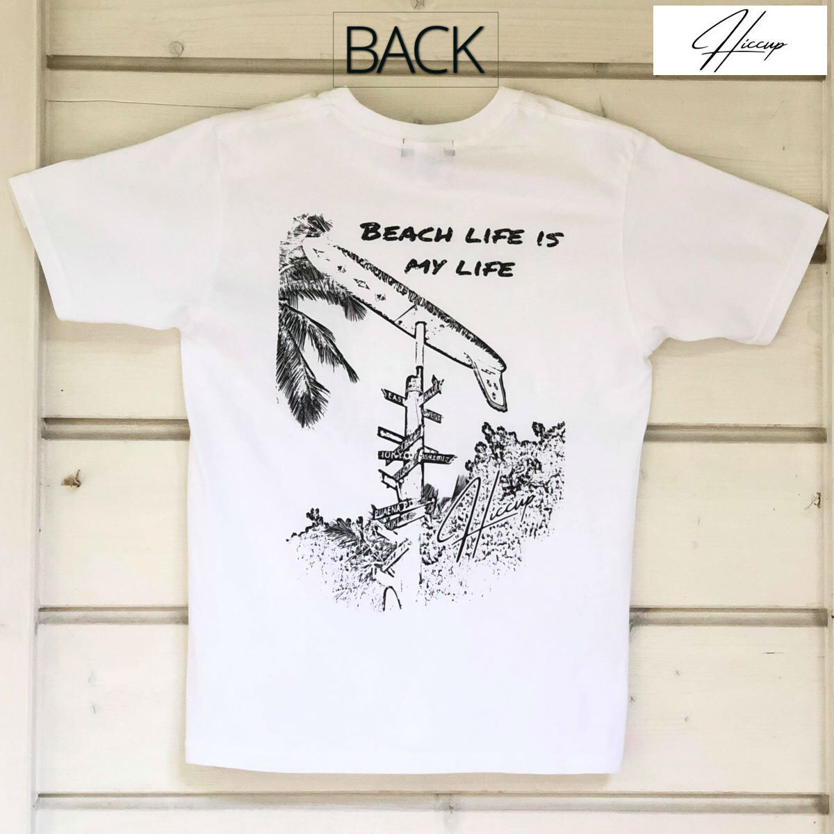 BEACH LIFE Tシャツ】 ホワイト 30着限定 | Hiccup