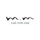 LIKE FOR LIKE