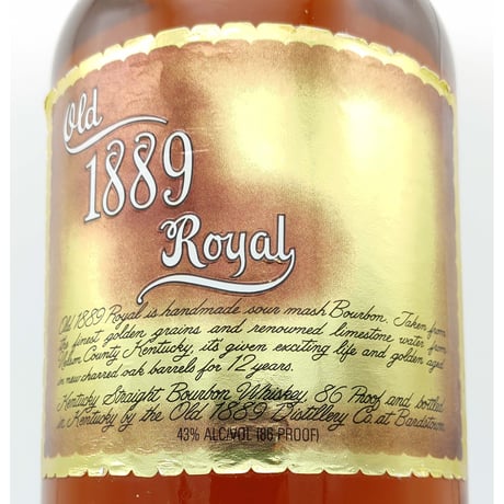 オールド 1889 ロイヤル 12年　Old 1889 Royal 12years old KENTUCKY STRAIGHT BOURBON WHISKEY