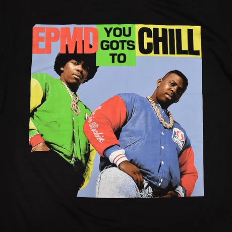 EPMD イーピーエムディー Tシャツ ブラック YOU GOTS TO CHILL TEE epmd07