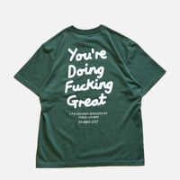 YOU'RE DOING FUCKING GREAT TEE