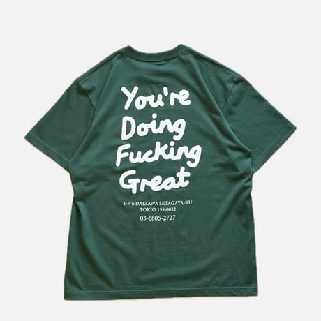 YOU'RE DOING FUCKING GREAT TEE
