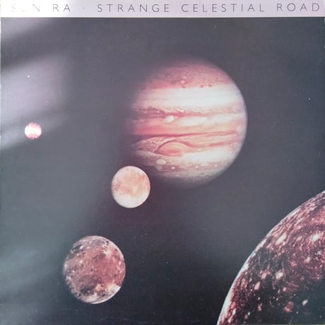 Sun Ra / Strange Celestial Road
