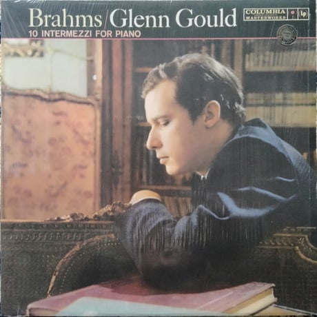 Brahms / Glenn Gould - 10 Intermezzi For Piano